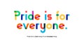 Pride Quotes Ã¢â¬ÅPride is for everyone.Ã¢â¬Â LGBT Pride Month in June. Poster, card, banner and background.